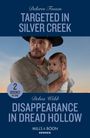 Debra Webb: Targeted In Silver Creek / Disappearance In Dread Hollow, Buch