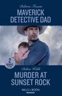 Delores Fossen: Maverick Detective Dad / Murder At Sunset Rock, Buch