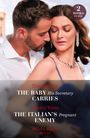 Dani Collins: The Baby His Secretary Carries / The Italian's Pregnant Enemy, Buch