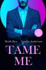 Heidi Rice: Tame Me, Buch