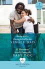 Becky Wicks: Daring To Fall For The Single Dad / Secretly Dating The Baby Doc, Buch