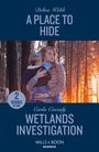 Carla Cassidy: A Place To Hide / Wetlands Investigation, Buch