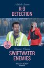 Nichole Severn: K-9 Detection / Swiftwater Enemies, Buch