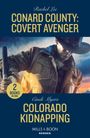 Cindi Myers: Conard County: Covert Avenger / Colorado Kidnapping, Buch
