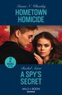 Denise N. Wheatley: Hometown Homicide / A Spy's Secret, Buch