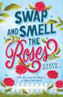 Karen Booth: Swap And Smell The Roses, Buch