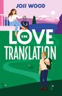 Joss Wood: Love In Translation, Buch