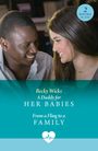 Becky Wicks: A Daddy For Her Babies / From A Fling To A Family, Buch