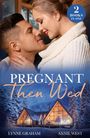 Annie West: Pregnant Then Wed, Buch