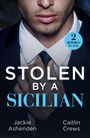 Caitlin Crews: Stolen By A Sicilian, Buch