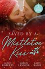 Alison Roberts: Saved By A Mistletoe Kiss, Buch