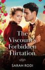 Sarah Rodi: The Viscount's Forbidden Flirtation, Buch
