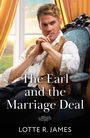 Lotte R. James: The Earl And The Marriage Deal, Buch