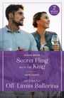 Kate Hardy: Secret Fling With The King / His Strictly Off-Limits Ballerina, Buch