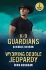 Juno Rushdan: K-9 Guardians / Wyoming Double Jeopardy, Buch