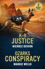 Maggie Wells: K-9 Justice / Ozarks Conspiracy, Buch