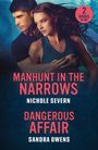 Nichole Severn: Manhunt In The Narrows / Dangerous Affair, Buch