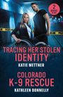 Kathleen Donnelly: Tracing Her Stolen Identity / Colorado K-9 Rescue, Buch