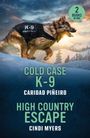 Caridad Pineiro: Cold Case K-9 / High Country Escape, Buch
