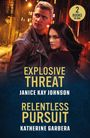 Janice Kay Johnson: Explosive Threat / Relentless Pursuit, Buch