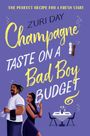 Zuri Day: Champagne Taste On A Bad Boy Budget, Buch