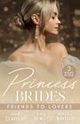 Annie Claydon: Princess Brides: Friends To Lovers, Buch