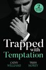 Cathy Williams: Trapped With Temptation, Buch