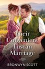 Bronwyn Scott: Their Convenient Tuscan Marriage, Buch