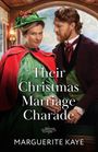 Marguerite Kaye: Their Christmas Marriage Charade, Buch