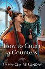 Emma-Claire Sunday: How To Court A Countess, Buch