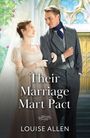 Louise Allen: Their Marriage Mart Pact, Buch