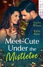 Scarlet Wilson: Meet-Cute Under Mistletoe Pb, Buch