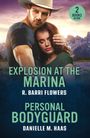 "Explosion at the Marina" von R. Barri Flowers, "Personal Bodyguard" von Danielle M. Haas. Mann und Frau vor Bergkulisse.