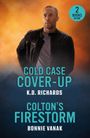 Oben steht "2 BOOKS IN ONE". Darunter Titel: "Cold Case Cover-Up" von K.D. Richards und "Colton’s Firestorm" von Bonnie Vanak; eine Illustration zeigt einen Mann in dunkler Jacke vor orange-blauem Hintergrund.