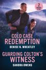 "2 Books in One" in rosa Kreis. Titel: "Cold Case Redemption", "Guarding Colton’s Witness". Zwei Personen in waldiger Landschaft.