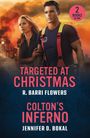 "2 Books in One. Targeted at Christmas von R. Barri Flowers, Colton's Inferno von Jennifer D. Bokal. Feuerwehrmann und Frau."