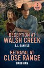 „DECEPTION AT WALSH CREEK“ B.J. Daniels, „BETRAYAL AT CLOSE RANGE“ Barb Han; Paar vor Wald im Abendlicht.