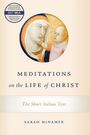 "MEDIATIONS on the LIFE of CHRIST. The Short Italian Text. SARAH MCNAMER." Rundes Gemälde von Maria und Jesuskind.