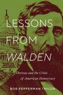 Texte: "Lessons from Walden", "Thoreau and the Crisis of American Democracy", "Bob Pepperman Taylor". Zeichnung von Thoreau und dem Kapitol.
