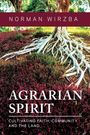 Norman Wirzba: Agrarian Spirit, Buch