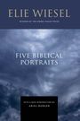 Elie Wiesel: Five Biblical Portraits, Buch