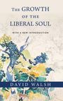 David Walsh: The Growth of the Liberal Soul, Buch