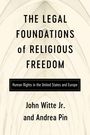 Andrea Pin: The Legal Foundations of Religious Freedom, Buch