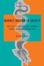 Moisés Arce: Market Reform in Society, Buch