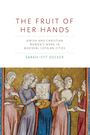 Sarah Ifft Decker: The Fruit of Her Hands, Buch