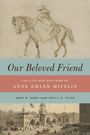 Emily M. Teipe: Our Beloved Friend, Buch
