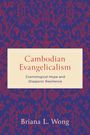 Briana L. Wong: Cambodian Evangelicalism, Buch