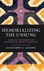 Elochukwu E Uzukwu: Memorializing the Unsung, Buch