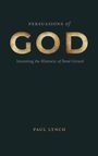 Paul Lynch: Persuasions of God, Buch