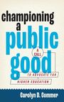 Carolyne Commer: Championing a Public Good, Buch